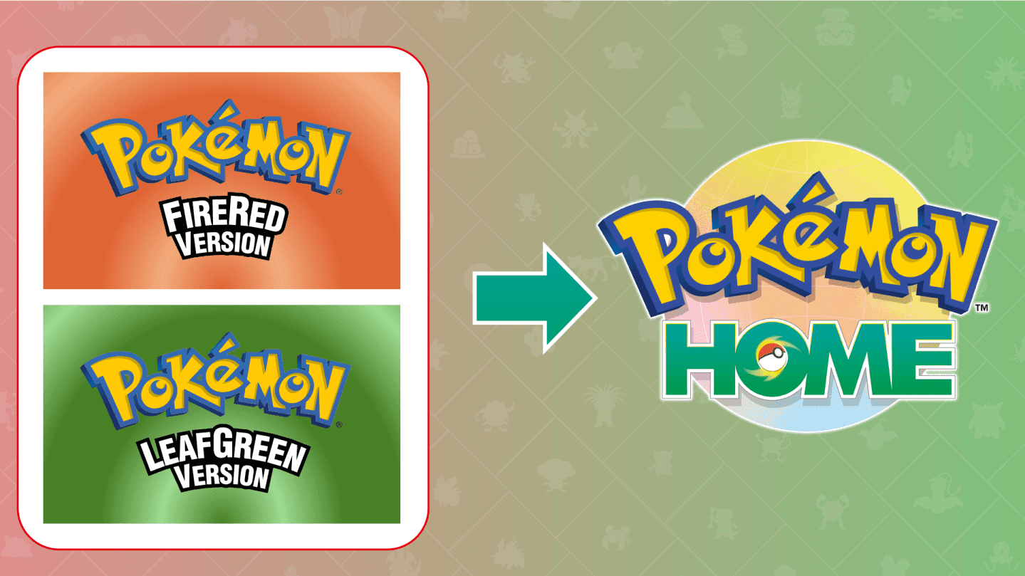 Pokemon Home transfers from FireRed and LeafGreen