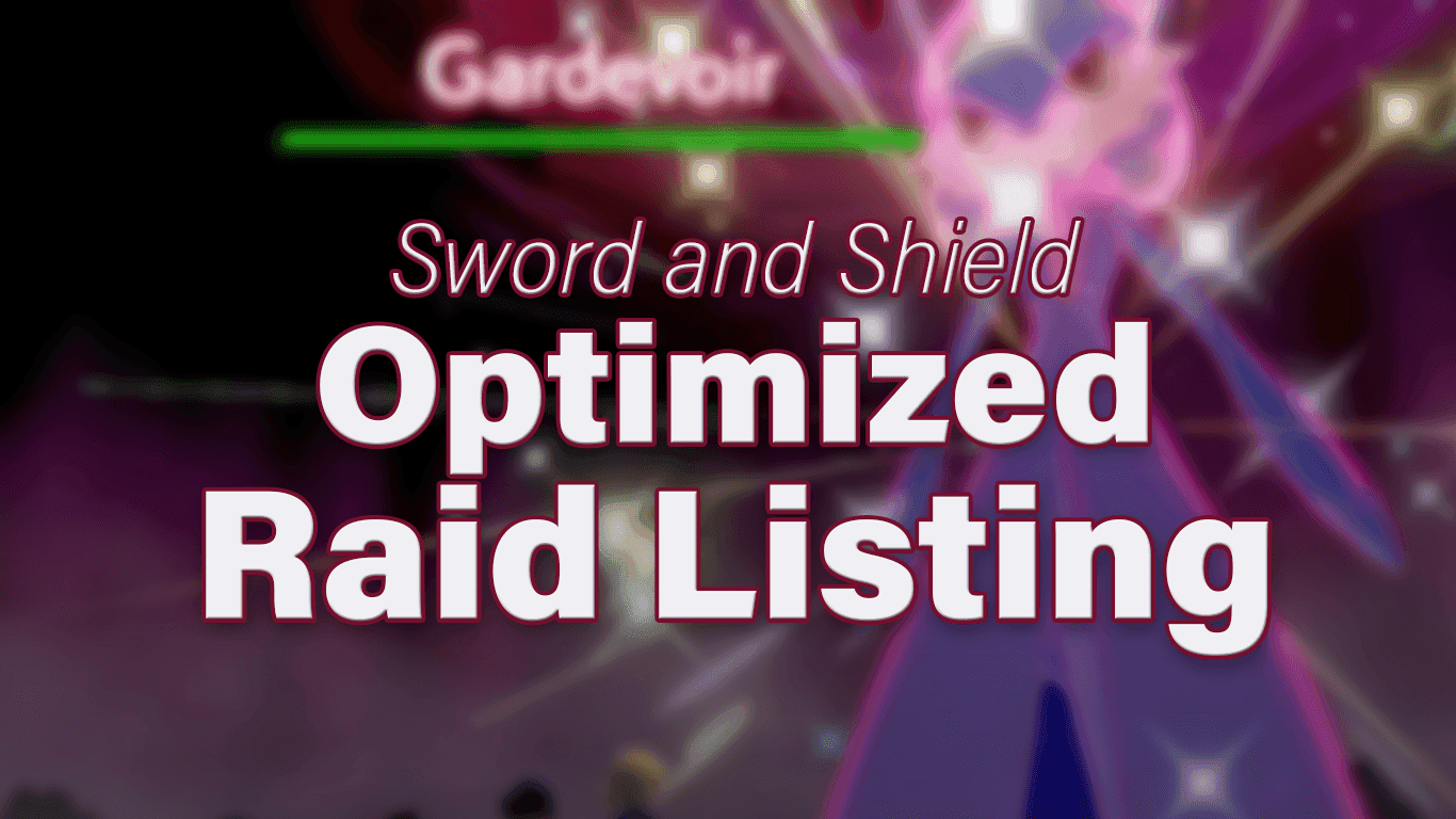 A banner image featuring a shiny Gardevoir behind text reading "Sword and Shield Optimized Raid Listing"