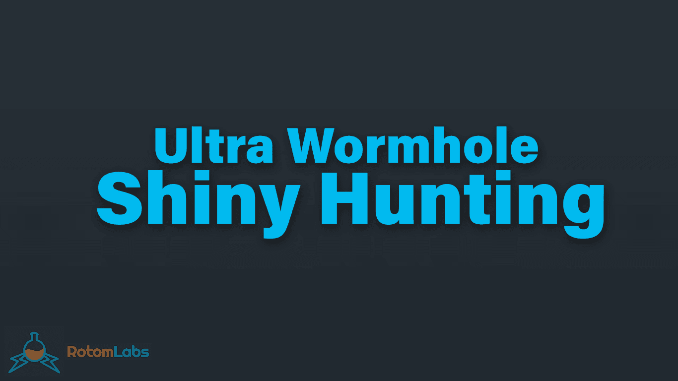 Ultra Wormhole Shiny Hunting in Blue Text on a Dark Blue Background