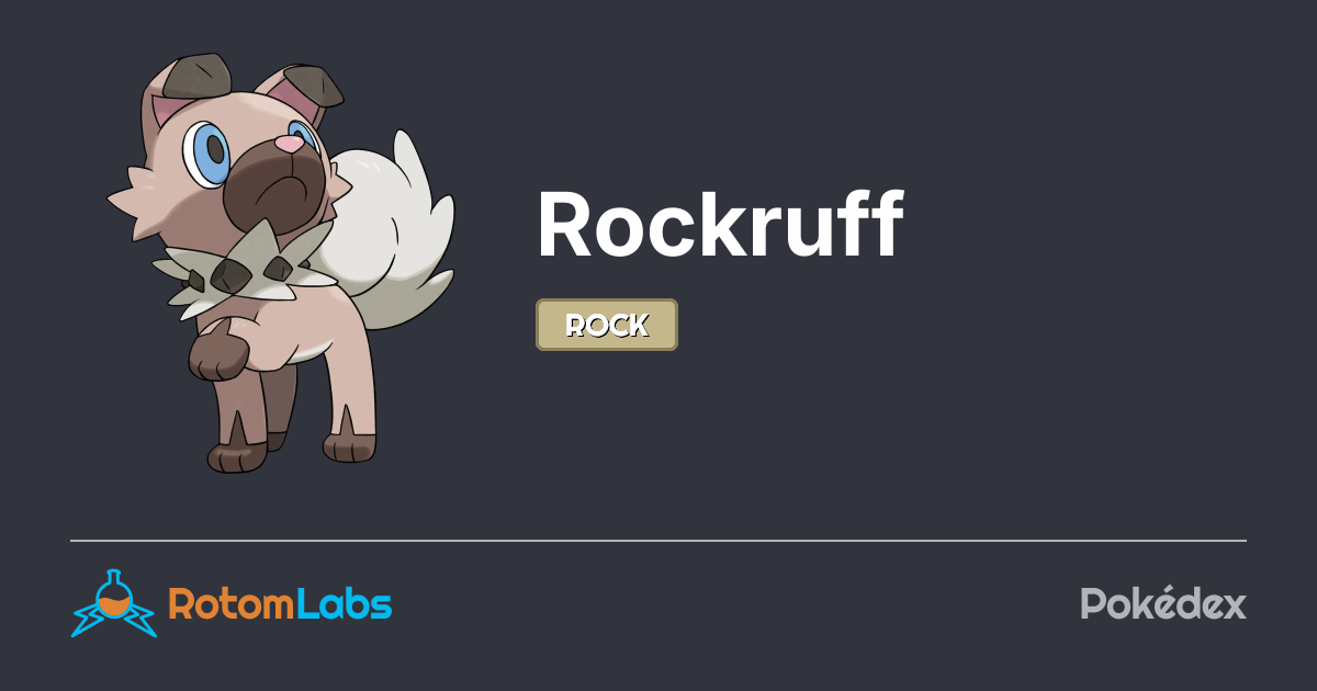 Rockruff | RotomLabs Pokédex