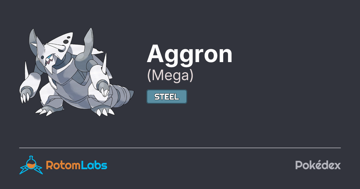 Mega Aggron | RotomLabs Pokédex