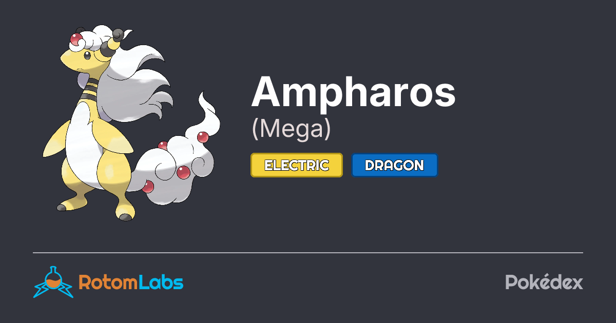 Mega Ampharos | RotomLabs Pokédex