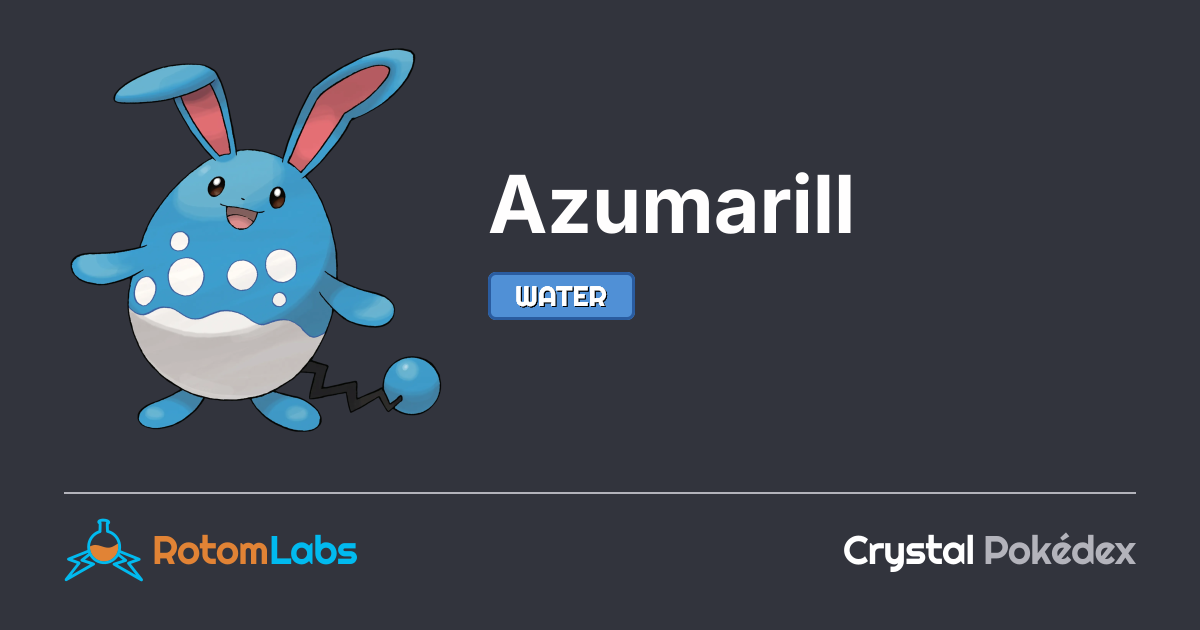 Crystal Rill Azumarill | RotomLabs Crystal Pokédex