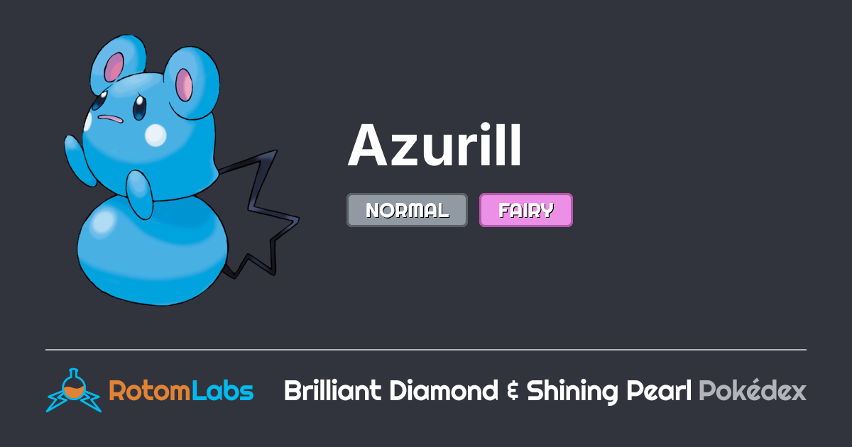 Azurill Pokemon Rimble Azurill | RotomLabs Brilliant Diamond & Shining Pearl Pokédex