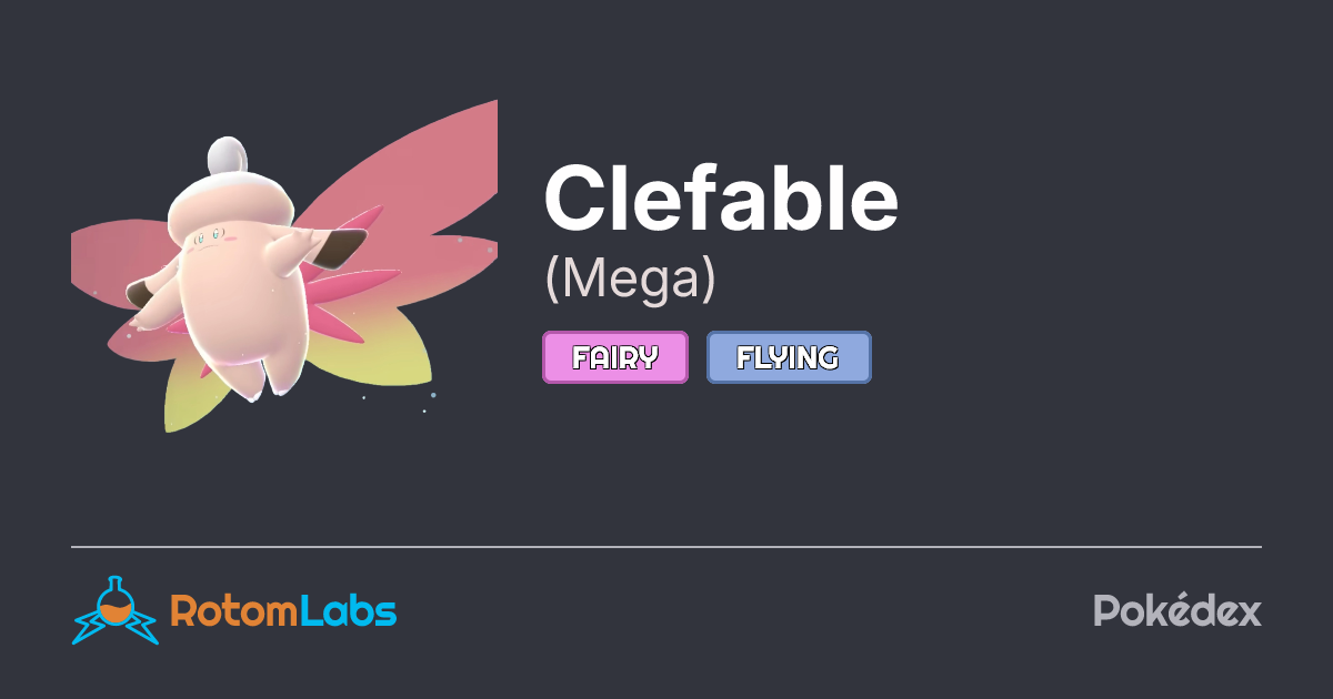 Mega Clefable | RotomLabs Pokédex