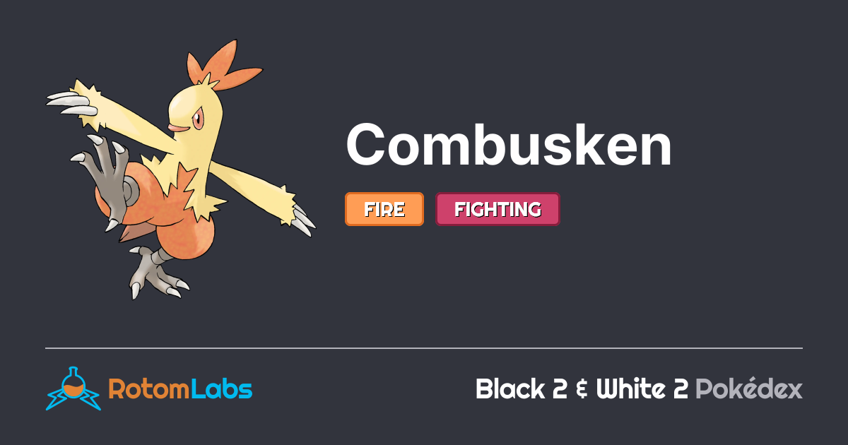 Combuskun Combusken | RotomLabs Black 2 & White 2 Pokédex