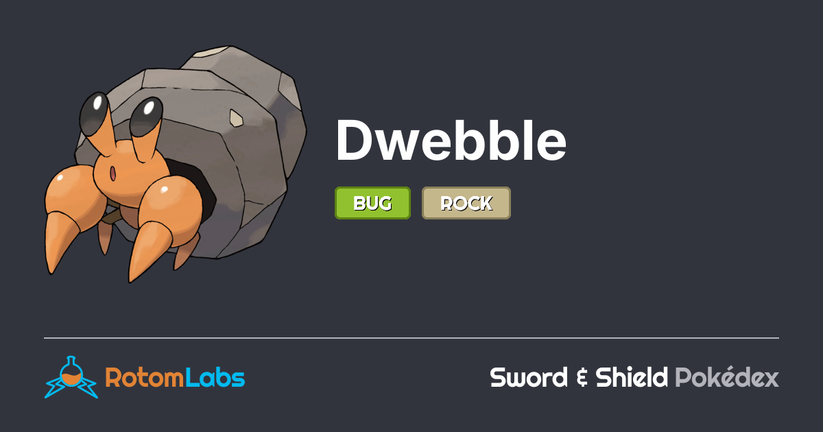 Dwebble Shell Dwebble | RotomLabs Sword & Shield Pokédex