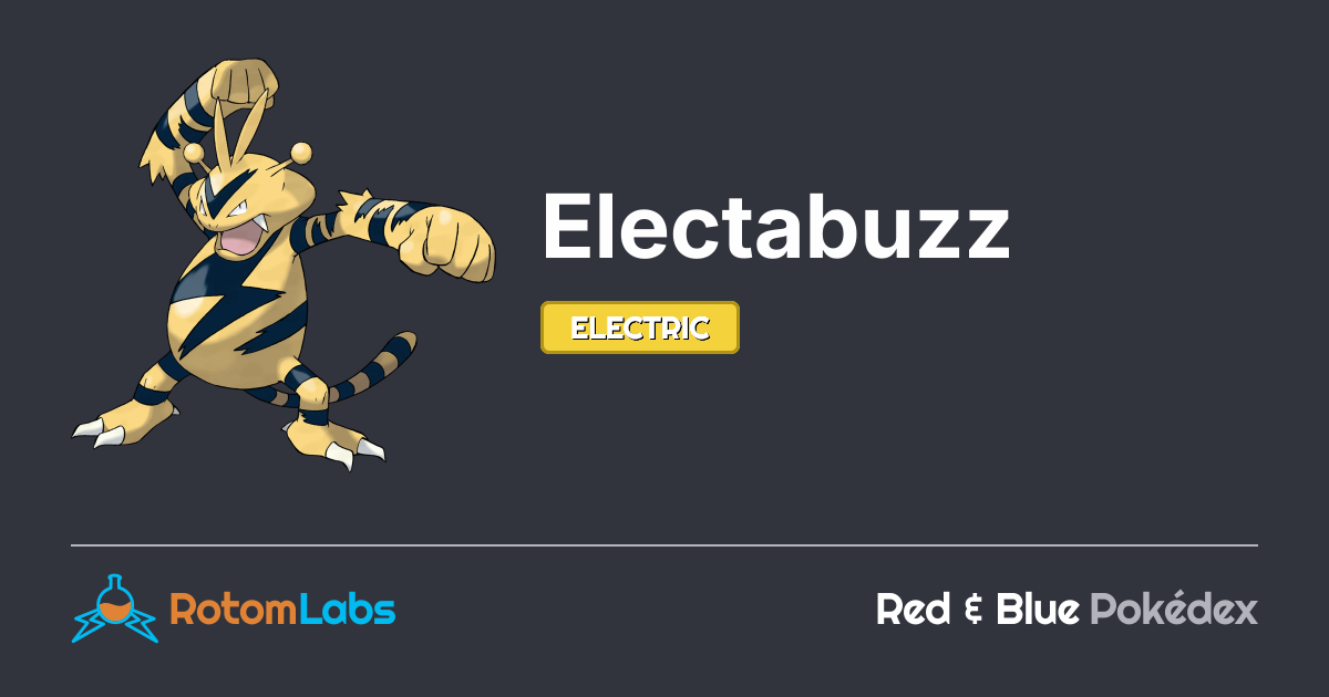 Belectabuzz Electabuzz | RotomLabs Red & Blue Pokédex