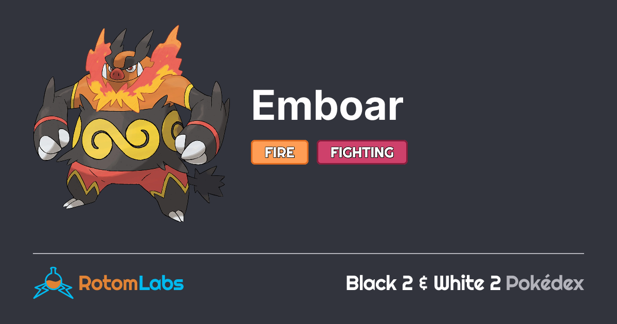 Emboar | RotomLabs Black 2 & White 2 Pokédex