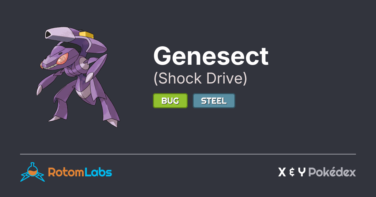 Shock Drive Shock Drive Genesect | RotomLabs X & Y Pokédex