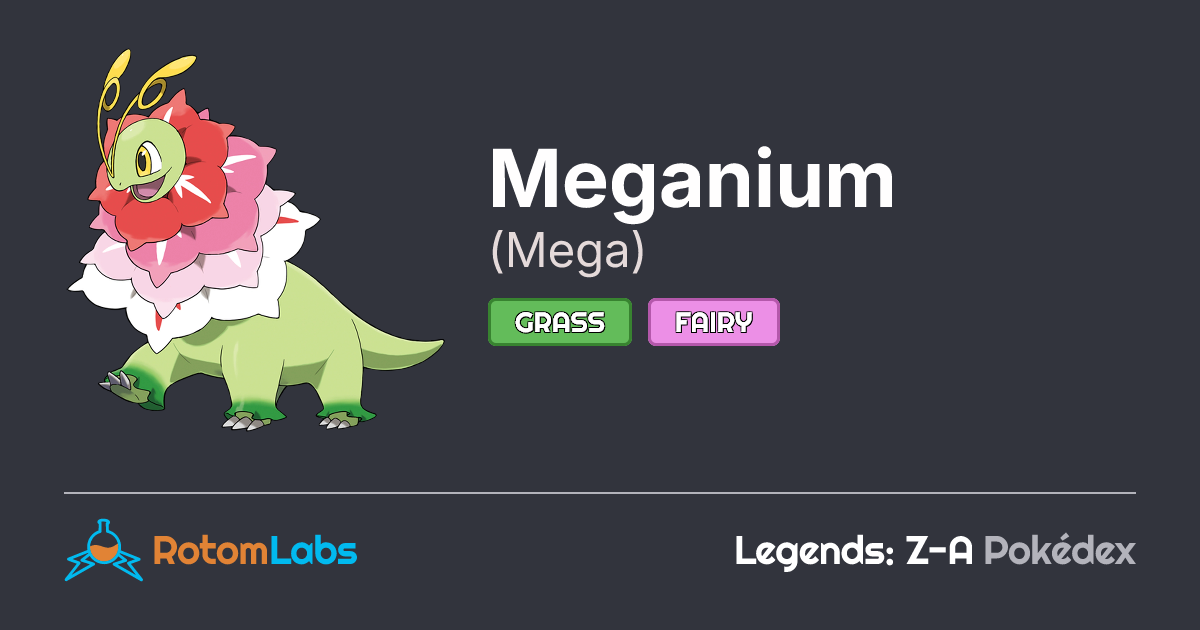Mega Meganium | RotomLabs Legends: Z-A Pokédex