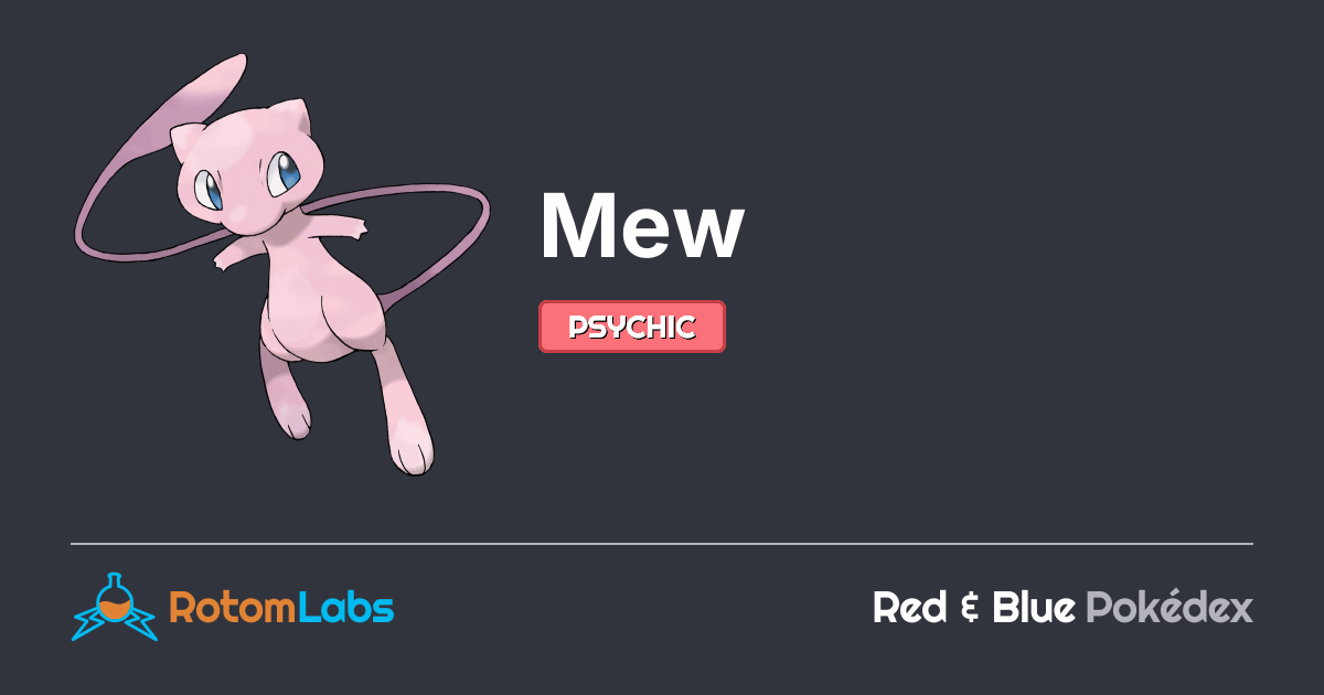 Mew Pokemon R6 Mew | RotomLabs Red & Blue Pokédex