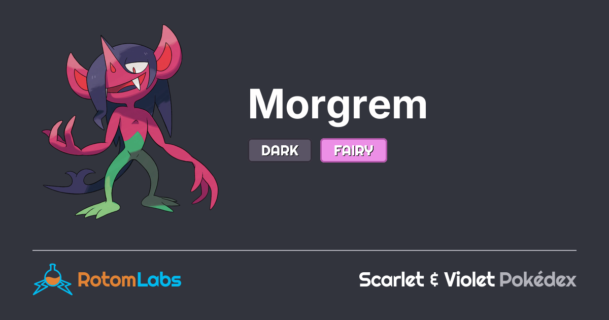 Morgrem Evolution Tree Morgrem | RotomLabs Scarlet & Violet Pokédex