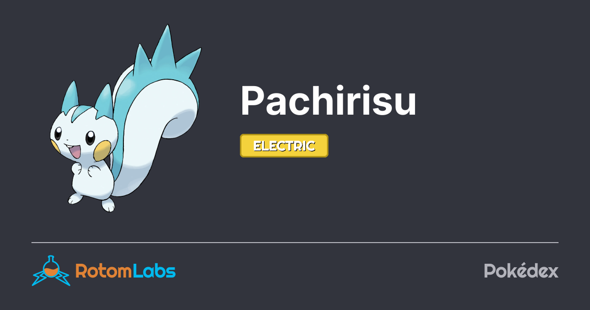 Patchiritsu Pachirisu | RotomLabs Pokédex