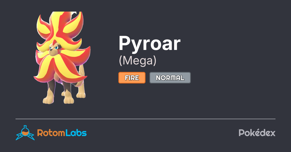 Mega Pyroar | RotomLabs Pokédex