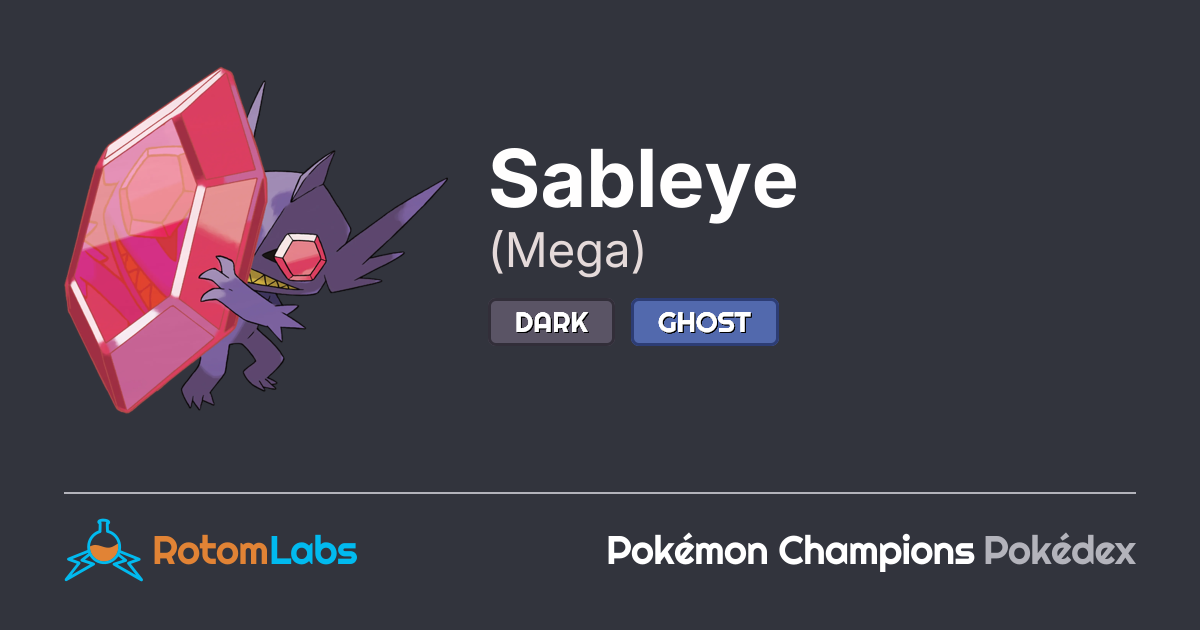 Sableye Quote Mega Sableye | RotomLabs Pokémon Champions Pokédex