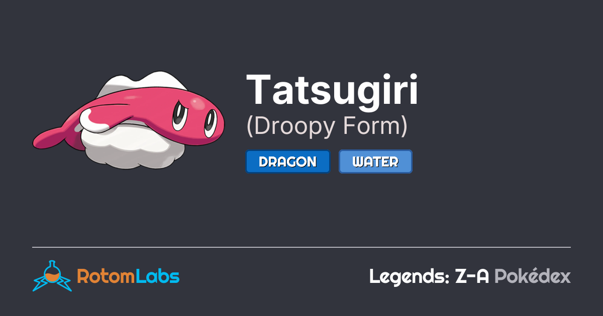 Droopy Names Droopy Form Tatsugiri | RotomLabs Legends: Z-A Pokédex