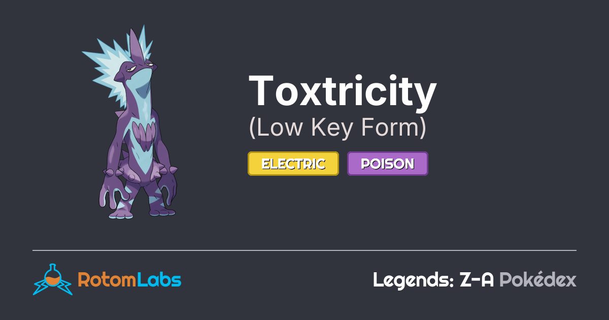 Normal Form Toxtricity Low Key Form Toxtricity | RotomLabs Legends: Z-A Pokédex
