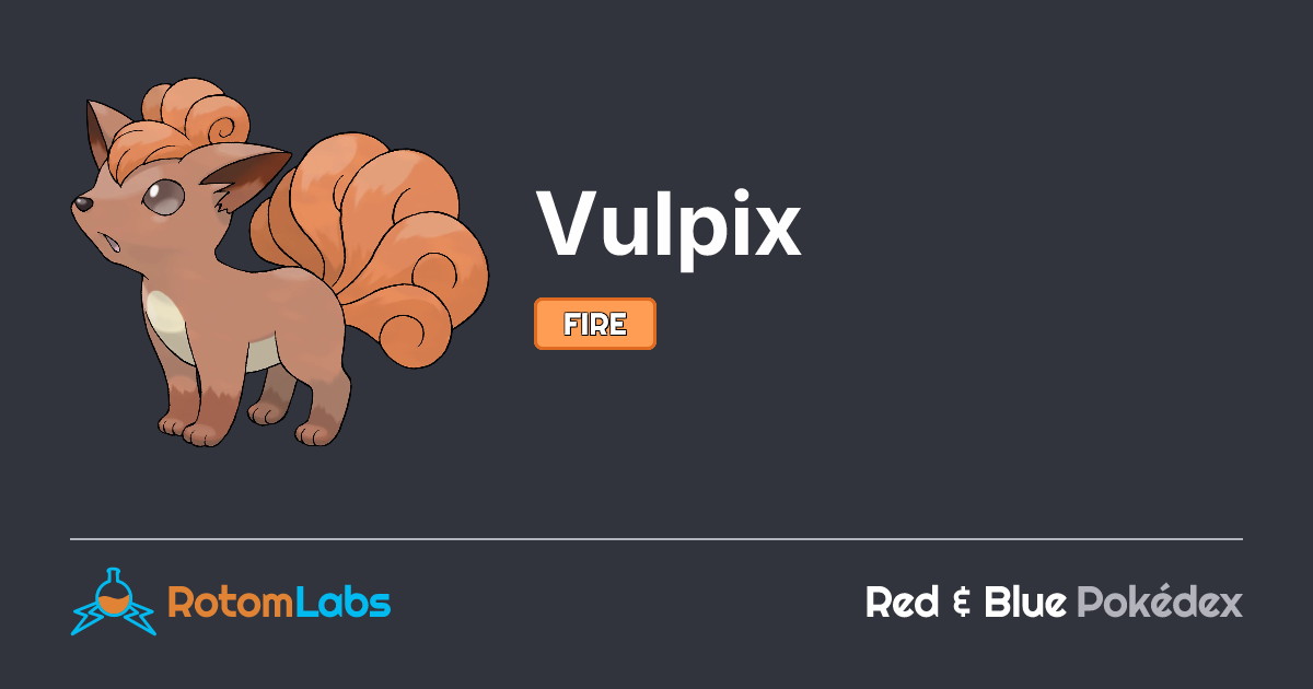Vulpix | RotomLabs Red & Blue Pokédex
