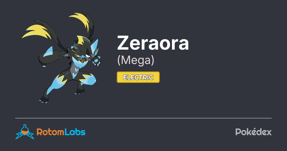 Mega Zeraora | RotomLabs Pokédex