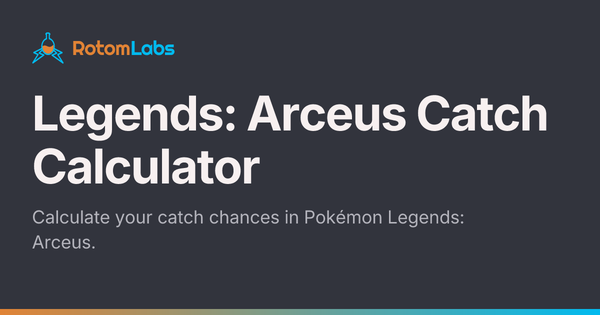 Catch Rate Calculator for Pokémon Legends: Arceus - RotomLabs