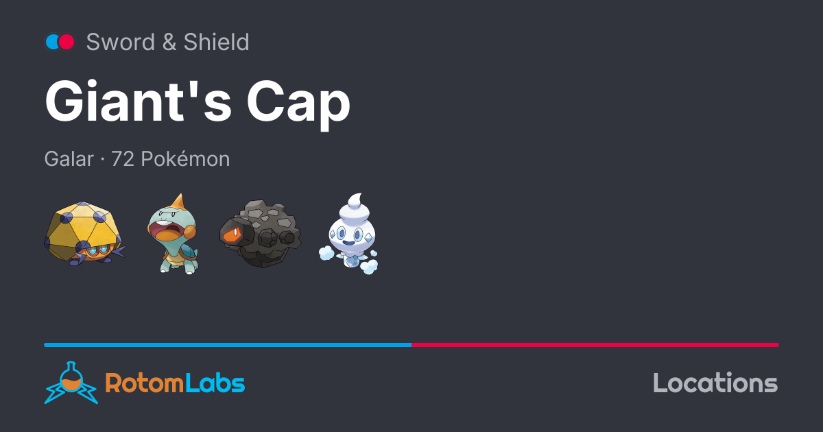 Giant's Cap - Pokémon Sword & Shield | RotomLabs